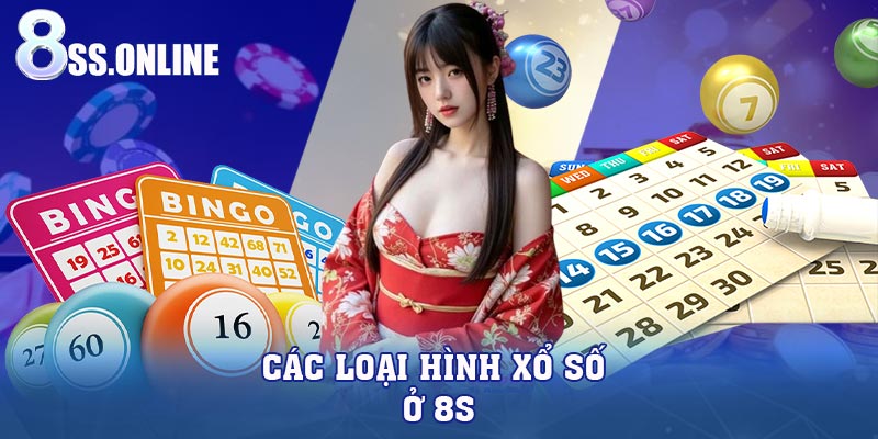 Các loại hình xổ số ở 8S