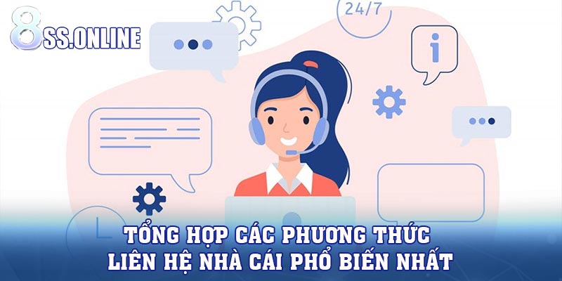 Tổng hợp các phương thức liên hệ nhà cái phổ biến nhất